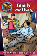 Family matters : plays about family changes /