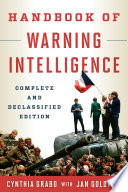 Handbook of warning intelligence : complete declassified edition /