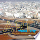 Art world city : the creative economy of artists and urban life in Dakar / Joanna Grabski.