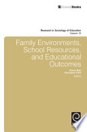 Family environments, school resources, and educational outcomes.