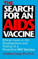 The search for an AIDS vaccine : ethical issues in the development and testing of a preventive HIV vaccine /