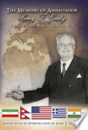 The memoirs of Ambassador Henry F. Grady : from the Great War to the Cold War / edited with an introduction by John T. McNay.