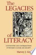 The legacies of literacy : continuities and contradictions in western culture and society / Harvey J. Graff.