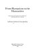 From humanism to the humanities : education and the liberal arts in fifteenth- and sixteenth-century Europe / Anthony Grafton & Lisa Jardine.