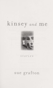 Kinsey and me : stories / Sue Grafton.