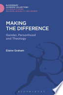 Making the difference : gender, personhood and theology /