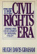 The civil rights era : origins and development of national policy, 1960-1972 /