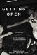 Getting open : the unknown story of Bill Garrett and the integration of college basketball / Tom Graham and Rachel Graham Cody.