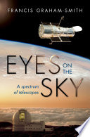 Eyes on the sky : a spectrum of telescopes /