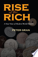 The rise of the rich : a new view of modern world history /