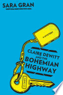 Claire DeWitt and the bohemian highway /