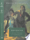 Goyescas : los majos enamorados / Enric Granados.