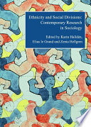 Ethnicity and Social Divisions : Contemporary Research in Sociology.