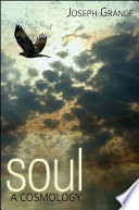 Soul a cosmology /