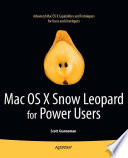 Mac OS X Snow Leopard for power users /
