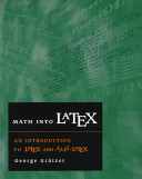 Math into LaTeX : an introduction to LaTeX and AMS-LaTex /