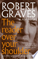 The reader over your shoulder : a handbook for writers of English prose / Robert Graves, Alan Hodge ; introduction by Patricia T. O'Conner.
