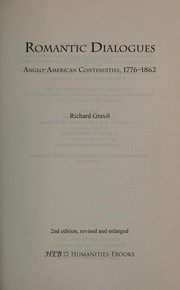 Romantic dialogues : anglo-american continuities, 1776-1862 / Richard Gravil.