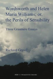 Wordsworth and Helen Maria Williams, or, The perils of sensibility three Grasmere essays /