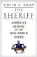 The sheriff : America's defense of the new world order / Colin S. Gray.