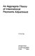 An aggregate theory of international payments adjustment /