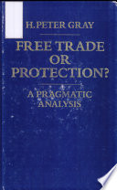 Free trade or protection? : a pragmatic analysis /