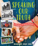 Speaking our truth : a journey of reconciliation /