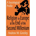 Religion in Europe at the end of the second millennium : a sociological profile /