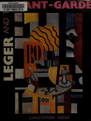 Leger and the avant-garde / Christopher Green.