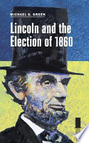 Lincoln and the election of 1860