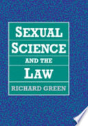 Sexual science and the law / Richard Green.