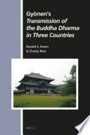 Gyōnen's Transmission of the Buddha Dharma in three countries /