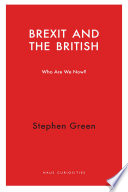 Brexit and the British : who are we now? /