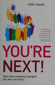 You're Next! : how one company changed the way we shop / Terry Green.