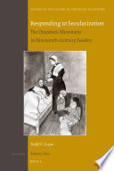 Responding to secularization the deaconess movement in nineteenth-century Sweden /