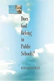 Does God belong in public schools? / Kent Greenawalt.