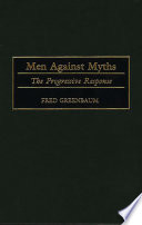 Men against myths : the progressive response /