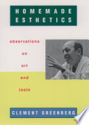 Homemade esthetics : observations on art and taste /