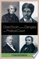 Dred Scott and the dangers of a political court /