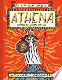 Athena : goddess of wisdom and war /