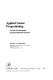 Applied linear programming for the socioeconomic and environmental sciences / Michael R. Greenberg.