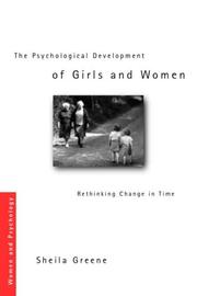 The psychological development of girls and women : rethinking change in time /