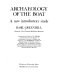 Archaeology of the boat : a new introductory study / Basil Greenhill ; introduced by W. F. Grimes, with chapters by J. S. Morrison and Sean McGrail, and numerous drawings by Eric McKee.
