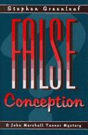 False conception : a John Marshall Tanner novel /