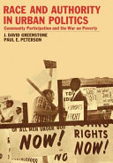Race and authority in urban politics ; community participation and the war on poverty /