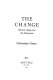 The change : women, aging, and the menopause /