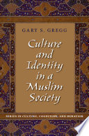 Culture and identity in a Muslim society /