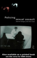 Policing sexual assault Jeanne Gregory and Sue Lees.