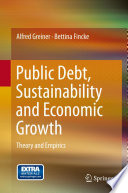 Public debt, sustainability and economic growth : theory and empirics /