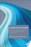 Language learner strategies : contexts, issues and applications in second language learning and teaching /
